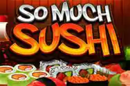 SO MUCH SUSHI?v=6.0